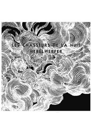 Les Chasseurs De La Nuit "Nebelwerfer" 7"